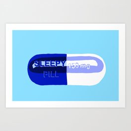 Sleepy Pill Art Print