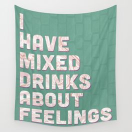 Less Feelings More Alcohol Wall Tapestry