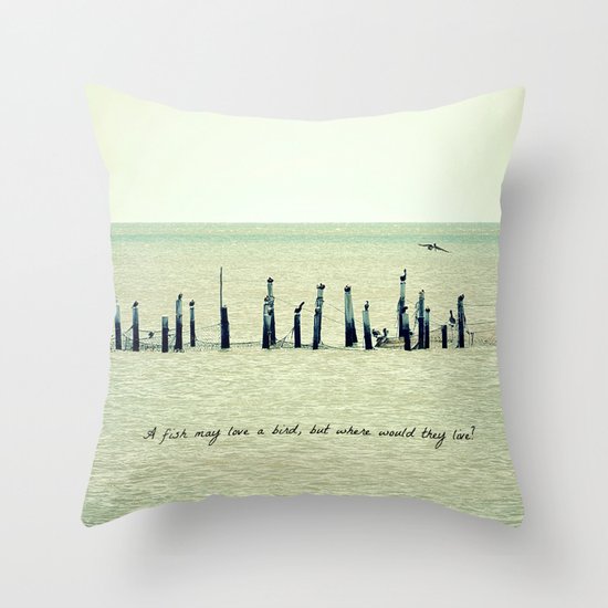 A Fish May Love a Bird... Throw Pillow