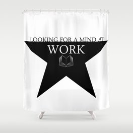 Hamilton: Work Shower Curtain