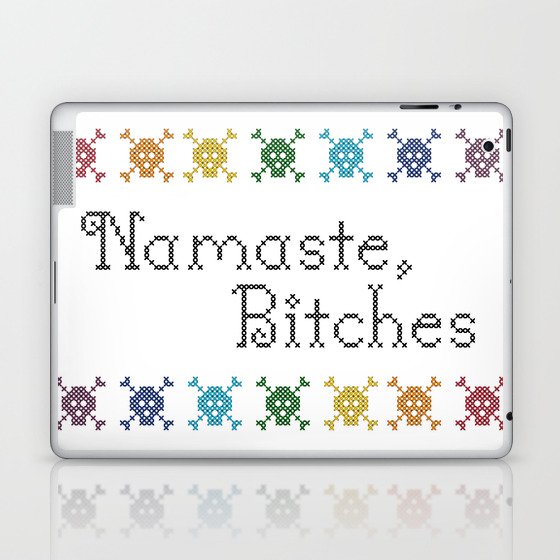 Namaste, Bitches (Mature) Laptop & iPad Skin