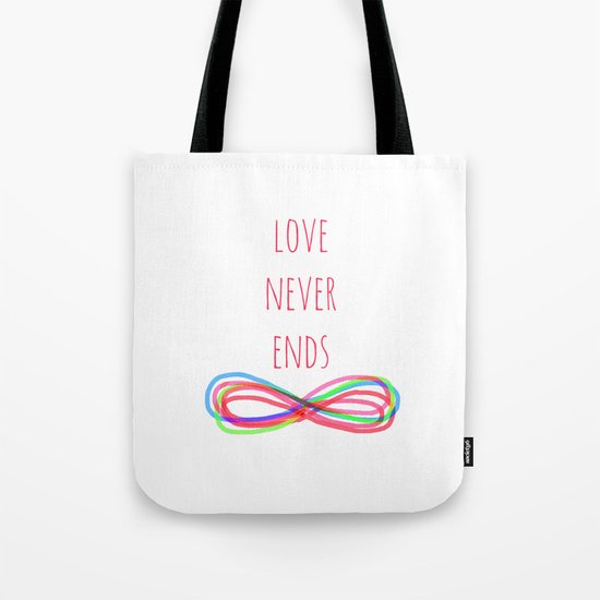 Love Never Ends Tote Bag