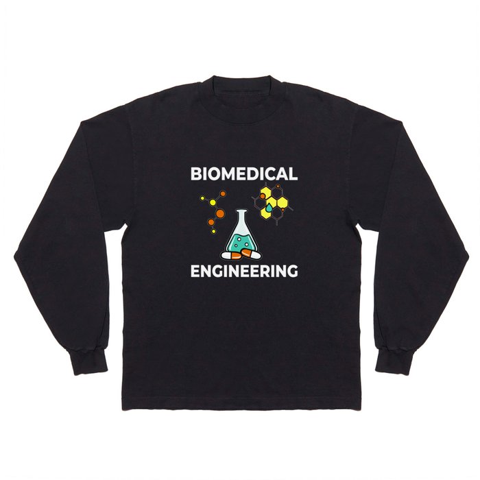 Biomedical Engineering Biomed Bioengineering Long Sleeve T Shirt
