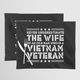 Never Underestimate Vietnam Veteran Wife Placemat