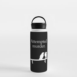 Attempted Murder (white design) Water Bottle