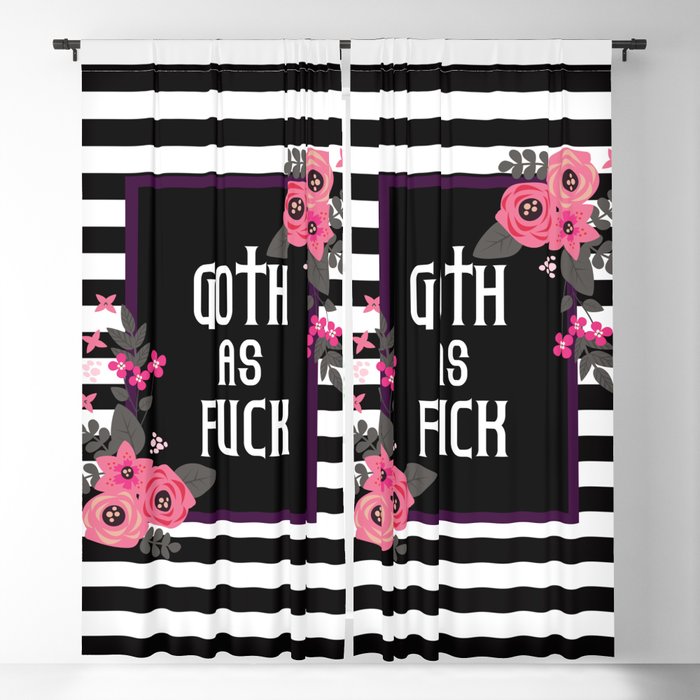 Goth As Fuck, Pretty Funny Quote Blackout Curtain