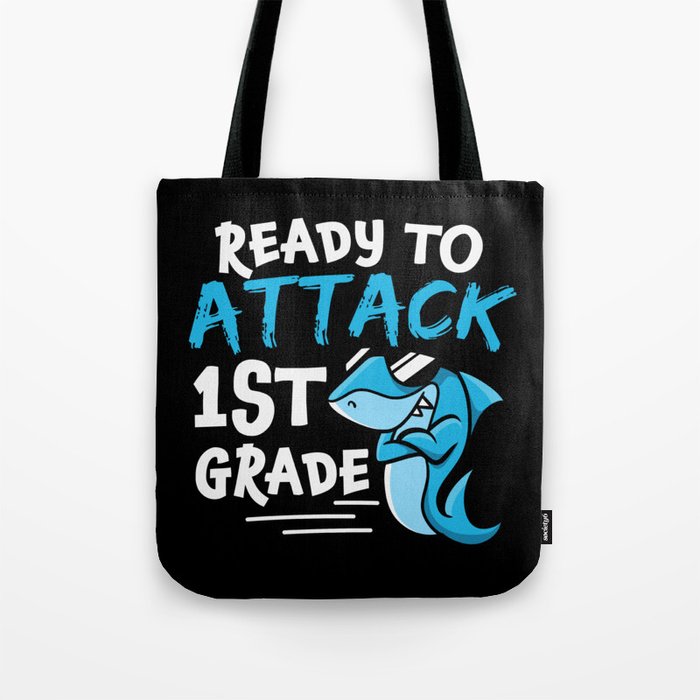 Ready To Attack 1st Grade Shark Tote Bag