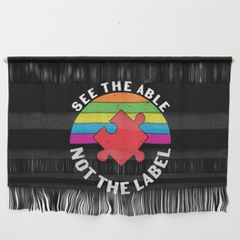 See the Able Not The Label Autism Wall Hanging