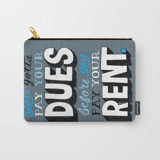 Dues Before Rent Carry-All Pouch