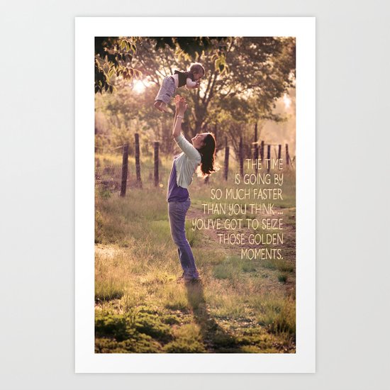 Seize those Golden Moments Art Print
