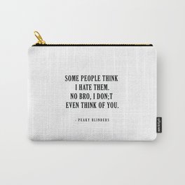 peaky Blinder Tv series | Tommy Shelby Sayings | peaky Carry-All Pouch | Graphicdesign, Shelbygirls, Gangsterfamily, Peakyblinder, Thomasshelby, Birmingham, Garrisontavern, Chestercampbell, Shelby, Cillianmurphy 