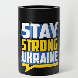 Stay Strong Ukraine Can Cooler