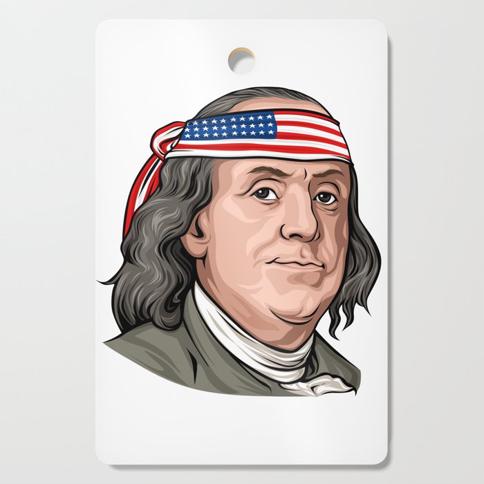 Benjamin Franklin 4th Of July Independence Day American Cutting Board