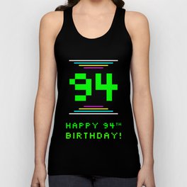 [ Thumbnail: 94th Birthday - Nerdy Geeky Pixelated 8-Bit Computing Graphics Inspired Look Tank Top ]