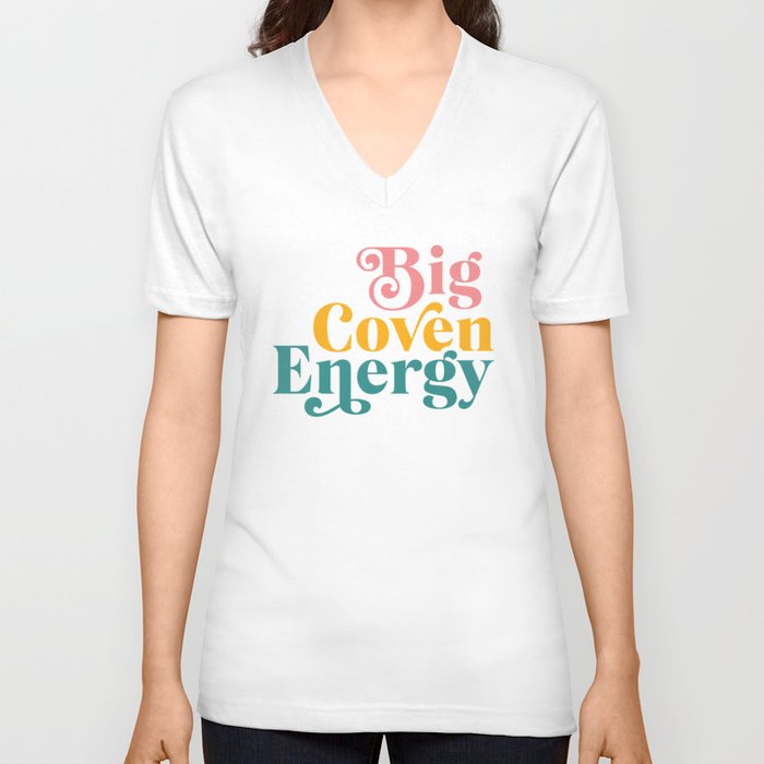 Big Coven Energy V Neck T Shirt