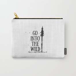 Go Into The Wild Carry-All Pouch