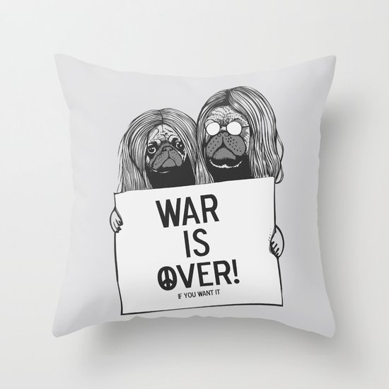 War is over Pugs Throw Pillow