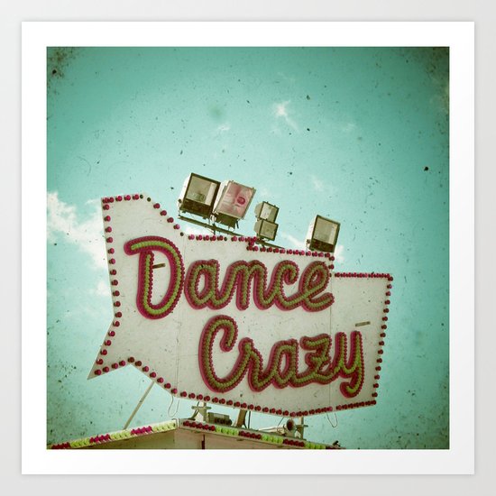 Dance Crazy Art Print