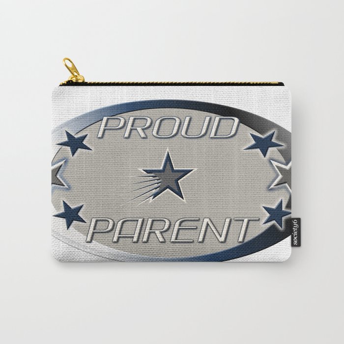 "PROUD PARENT" "DALLAS STYLE" Carry-All Pouch