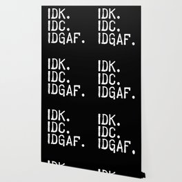 Idk Wallpaper For Any Decor Style Society6