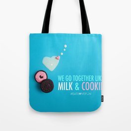 We Go Together Like Milk & Cookie Tote Bag