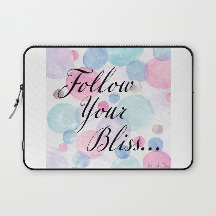 Follow Your Bliss Laptop Sleeve