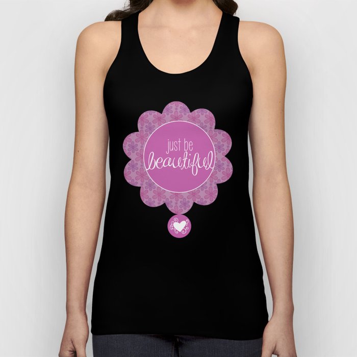 JUST BE BEAUTIFUL LIKE A FLOWER Tank Top
