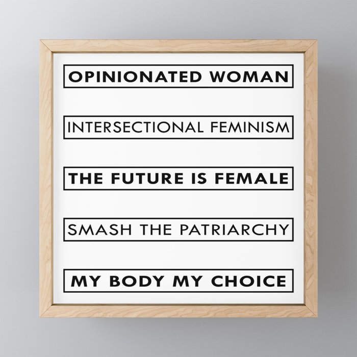 Feminist Statement Art, Stickers, Shirts, Mugs, Prints... Framed Mini Art Print
