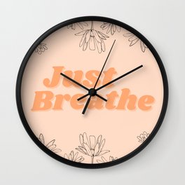 Just Breathe Wall Clock