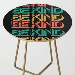 Be Kind Side Table