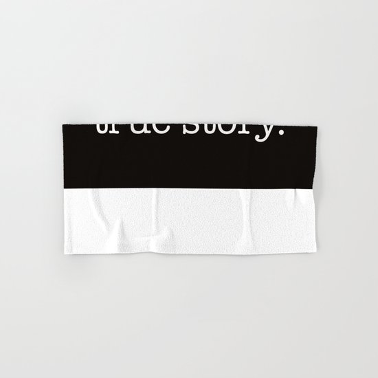 True Story Hand & Bath Towel