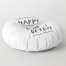 Choose Happy and Laugh Often Floor Pillow