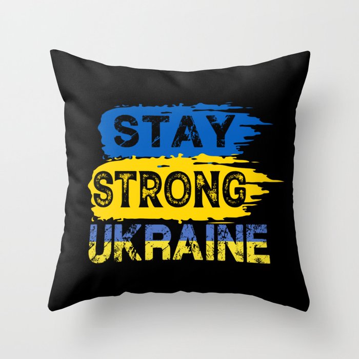 Stay Strong Ukraine Throw Pillow