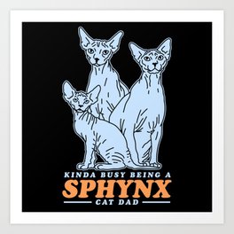 Sphynx Cat Dad Cat Owner Art Print | Sphynxcatlover, Sphynxlover, Giftidea, Sphynxgift, Graphicdesign, Sphinx, Sphynxgiftidea, Mothersday, Sphynxcathead, Sphynxowners 