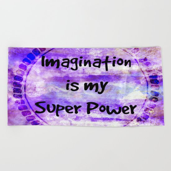 IMAGINATION IS MY SUPER POWER Inspirational Fine Art Painting Typography Lavender Purple Clouds Beach Towel