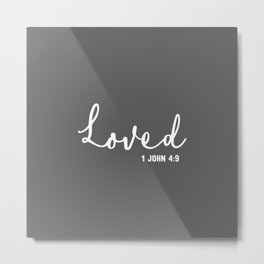 Loved 1John 4:9 Metal Print | Giftidea, Curated, Verses, Loved, Heart, Believe, Holidays, Birthday, Bible, Christmas 
