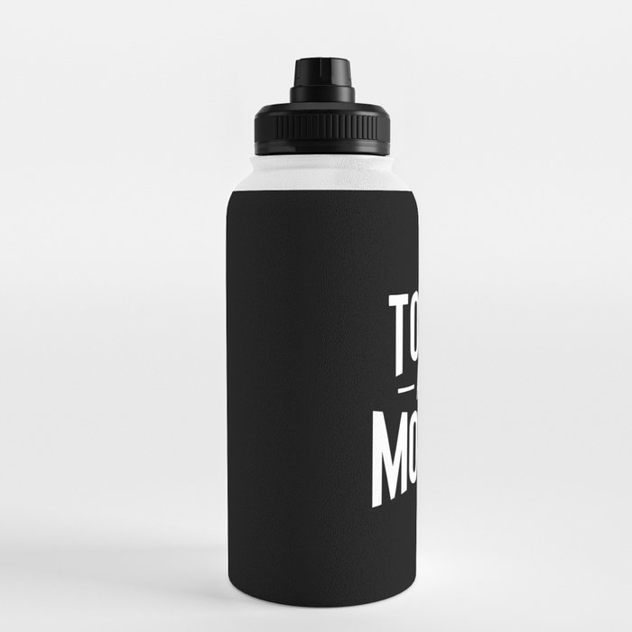 https://ctl.s6img.com/society6/img/w6rpRBCtcB3ODulf3cfqceXfpoI/w_700/water-bottles/32oz/sport-lid/right/~artwork,fw_3390,fh_2230,fy_-175,iw_3390,ih_2579/s6-original-art-uploads/society6/uploads/misc/23e50c17e9f04a5692db471669c4d4d6/~~/tough-a-a-mother-black-and-white-water-bottles.jpg