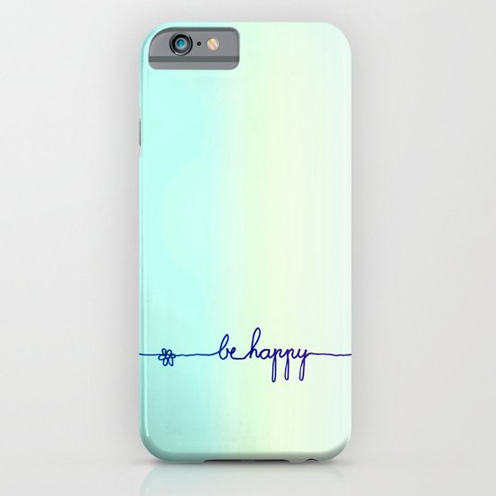 BE HAPPY iPhone & iPod Case