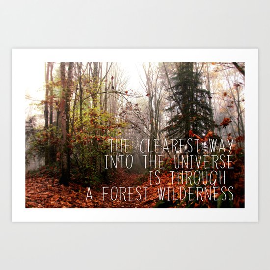The clearest way into the universe Art Print