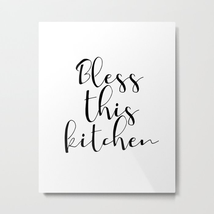 Bless This Kitchen Print Wall Art Print Kitchen Print Home Decor Baking Print Kitchen Wall Art Metal Print By Srbartprints Society6