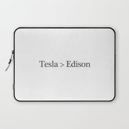Tesla > Edison,  1 Laptop Sleeve