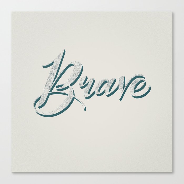 Brave Canvas Print