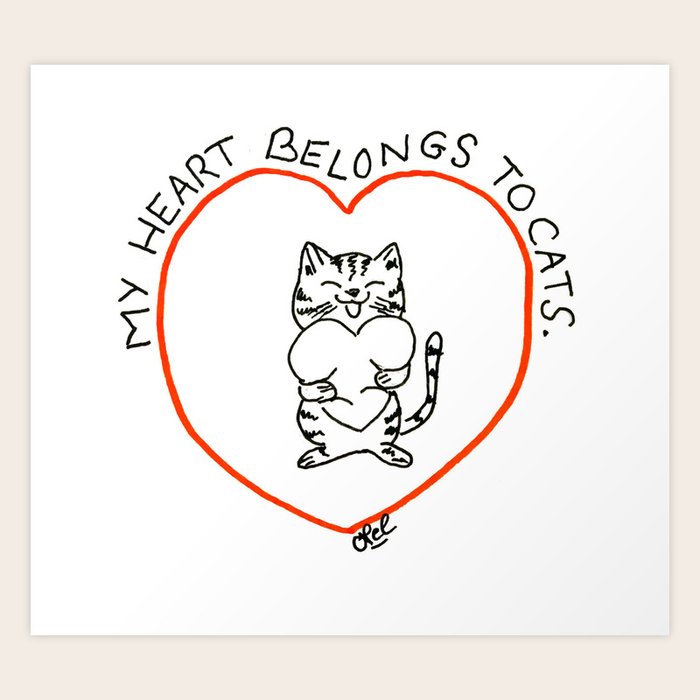My Heart Belongs To Cats Art Print By Auxcrayonsdenel Society6