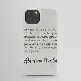 Abraham Maslow Growth Quotes iPhone Case