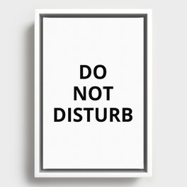 Do Not Disturb Framed Canvas