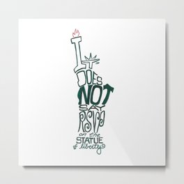 Don't Be Clueless Metal Print | Drawing, Immigration, Statueofliberty, Newyork, Typography, Clueless, Ink Pen, Quote 