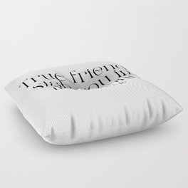 True Friends Stab You In The Front by Oscar Wilde Floor Pillow
