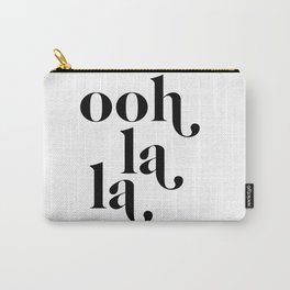 ooh la la Carry-All Pouch | La La, La, Tumblr, France, Typography, Curated, Black, Quotes, White, Decor 