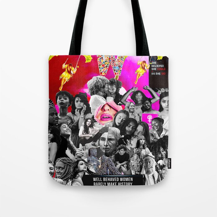 Well Behaved Women Tote Bag