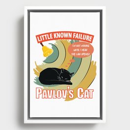 Pavlov's Cat - Little Known Failure - Funny Psychology Framed Canvas